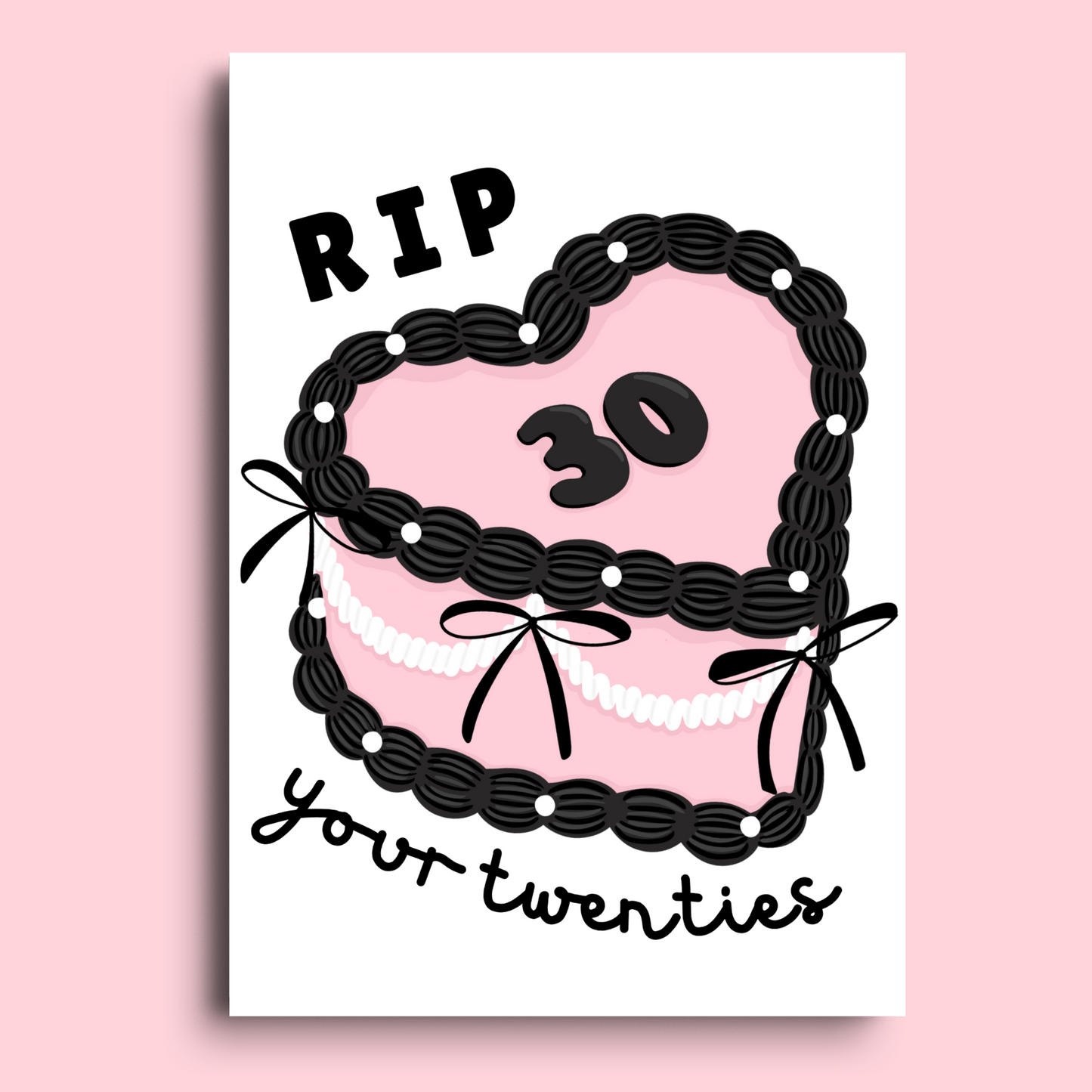 30th Birthday Heart Cake Card - RIP Your Twenties